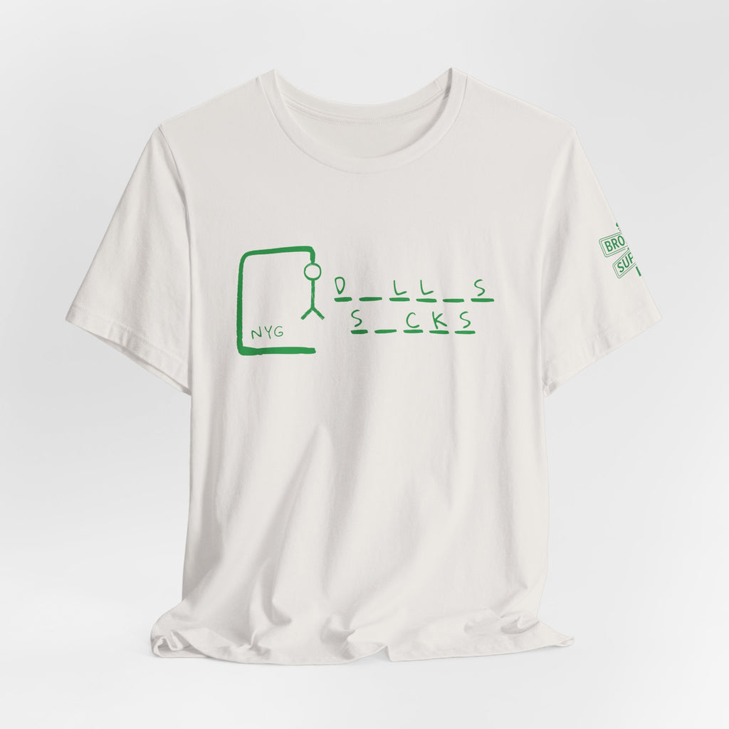 "Dallas Sucks" Unisex Tee
